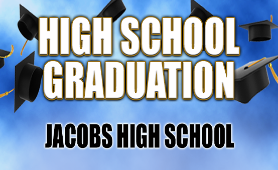 More Info for Jacobs High School Graduation