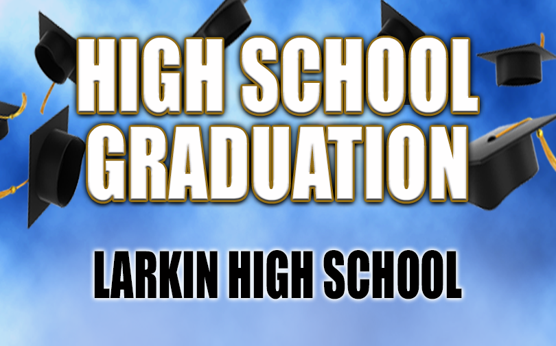 Larkin High School Graduation