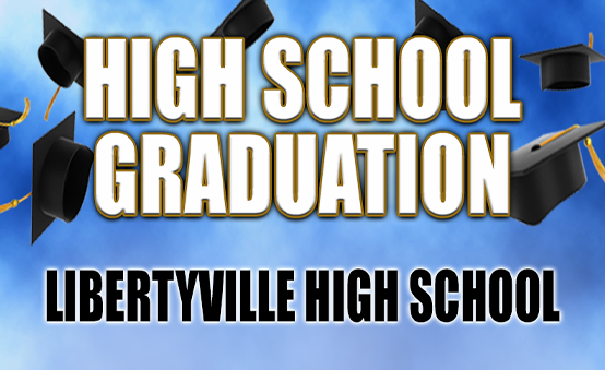 More Info for Libertyville High School Graduation