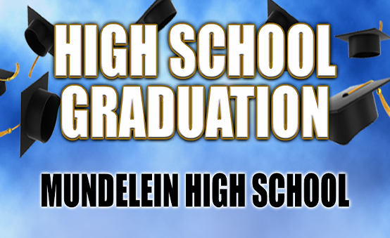 More Info for Mundelein High School Graduation